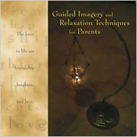 Guided Imagery and Relaxation Techniques for Parents by Dr. Barbara Cox